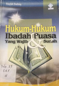 Hukum-Hukum Ibadah Puasa yang Wajib dan Sunah