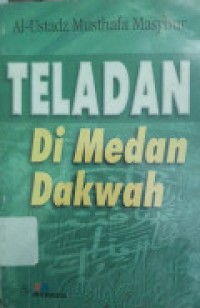 Teladan Di Medan Dakwah