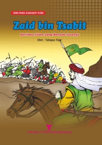 Zaid bin Tsabit : Harimau Islam yang Banyak Jasanya